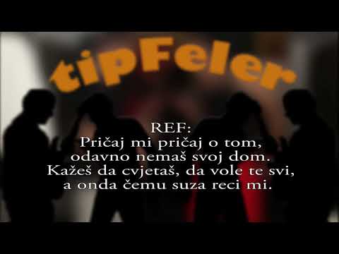 Tipfeler - Pričaj mi (Text version)