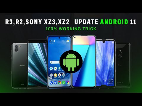 How To Update Android 11 On  Sharp R3,R2 Sony Xz3,Xz2 | How to install android 11