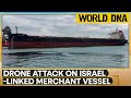 Drone Attack On Israel Affiliated Ship Off India S Coast World DNA WION