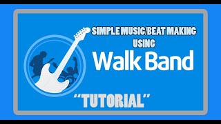 Video thumbnail for WALKBAND Music App Tutorial (Beginner) by Patz De Leon TV