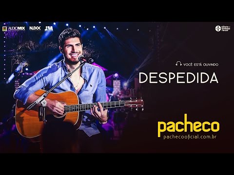 Pacheco - Despedida [DVD Luau do Pacheco]