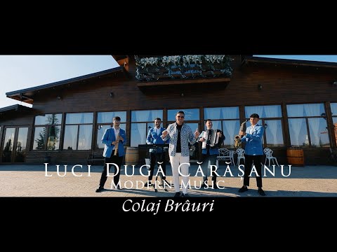 Luci Duga Carasanu & Modern Music - Colaj Brauri | Videoclip Oficial