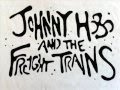 Johnny Hobo and the Freight trains-Life starts now ...