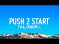 Tyla PUSH 2 START Remix Ft Sean Paul