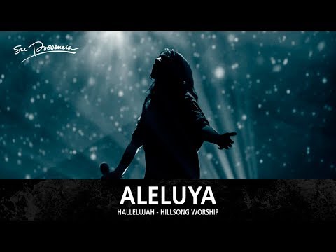 Aleluya - Su Presencia (Hallelujah - Hillsong Worship) - Español