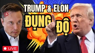 TT Trump và Elon Musk khẩu chiến_tình cảm tan vỡ_cánh tả hoan hô.