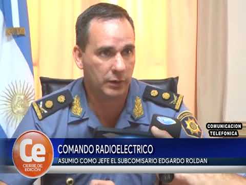 COMANDO RADIOELECTRICO - ASUMIO COMO JEFE EL SUBCOMISARIO EDGARDO ROLDAN