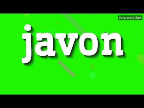 JAVON - HOW TO PRONOUNCE IT!?