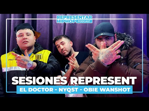 Sesiones Represent 04 - El Doctor x Obie Wanshot x NYQST - FREESTYLE