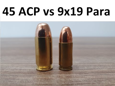 45 ACP vs 9x19 Para