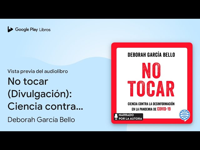 Vídeo relacionado con No tocar: Ciencia contra la desinformación en la pandemia de COVID-19