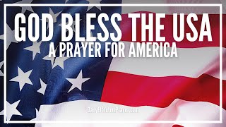 Prayer For America - God Bless The USA