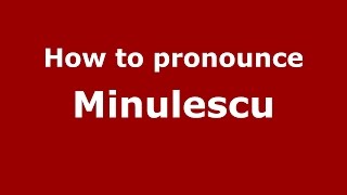 How to pronounce Minulescu