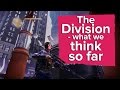 Three days with The Division - what we think so far