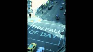The Fall Of Day - "Unannounced"