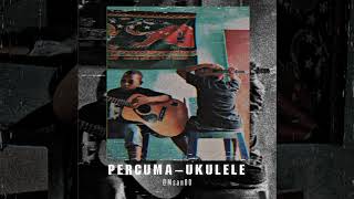 Download lagu PERCUMA - MELODI UKULELE mp3