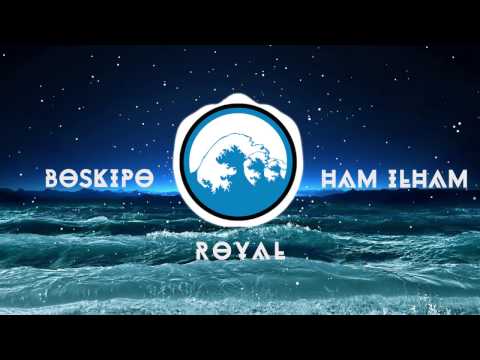 Boskipo x Ham Ilham - Royal (AUDIO)