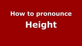 How to pronounce Height