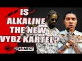 Is Alkaline The New Vybz Kartel Let S Be Honest