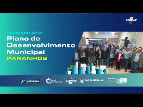 Lançamento do PLANO DE DESENVOLVIMENTO MUNICIPAL (PDM) em PARANHOS