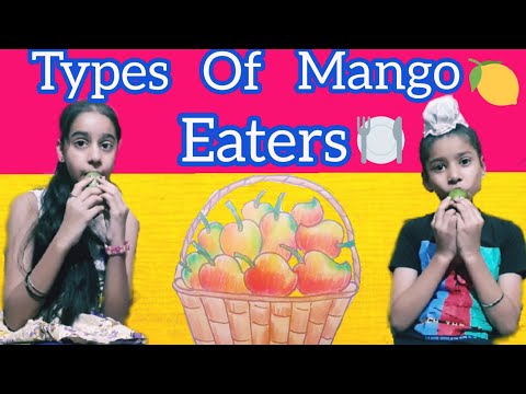 Types Of Mango Eaters / Parneet & Sukhraj Kailey