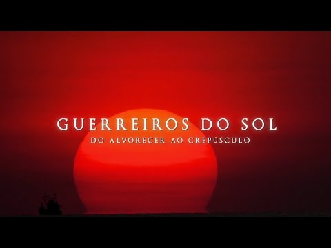 Vídeo dos GUERREIROS DO SOL