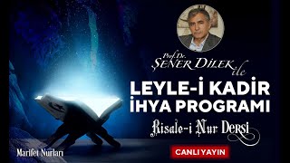 CANLI | Leyle-i Kadir Özel İhya Programı | Mesnevi-i Nuriye Dersleri - 107 : Zerre - 25. Ders