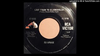 Ed Bruce - Last Train To Clarksville - RCA (Country Crossover)