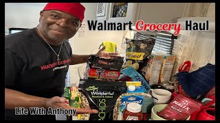 Life With Anthony | Walmart  Grocery 🍱 Haul | Focusing On Retirement
