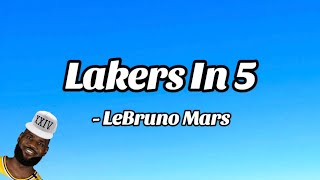 Cover art for LeBruno Mars - Lakers In 5