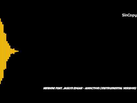 ADDICTION mindme feat. Jaslyn Edgar