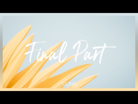 Munn - Final Part (Lyric Video)