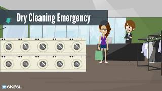 English Conversation Lesson 44:  Dry Cleaning Emergency