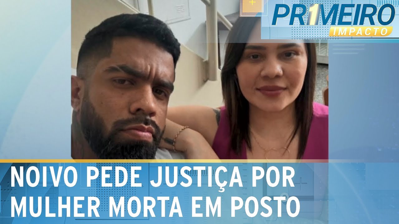Mulher morta em posto: viúvo pede justiça para o caso | Primeiro Impacto (09/10/24)