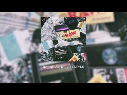 BAPAY, Aitu - Lifestyle