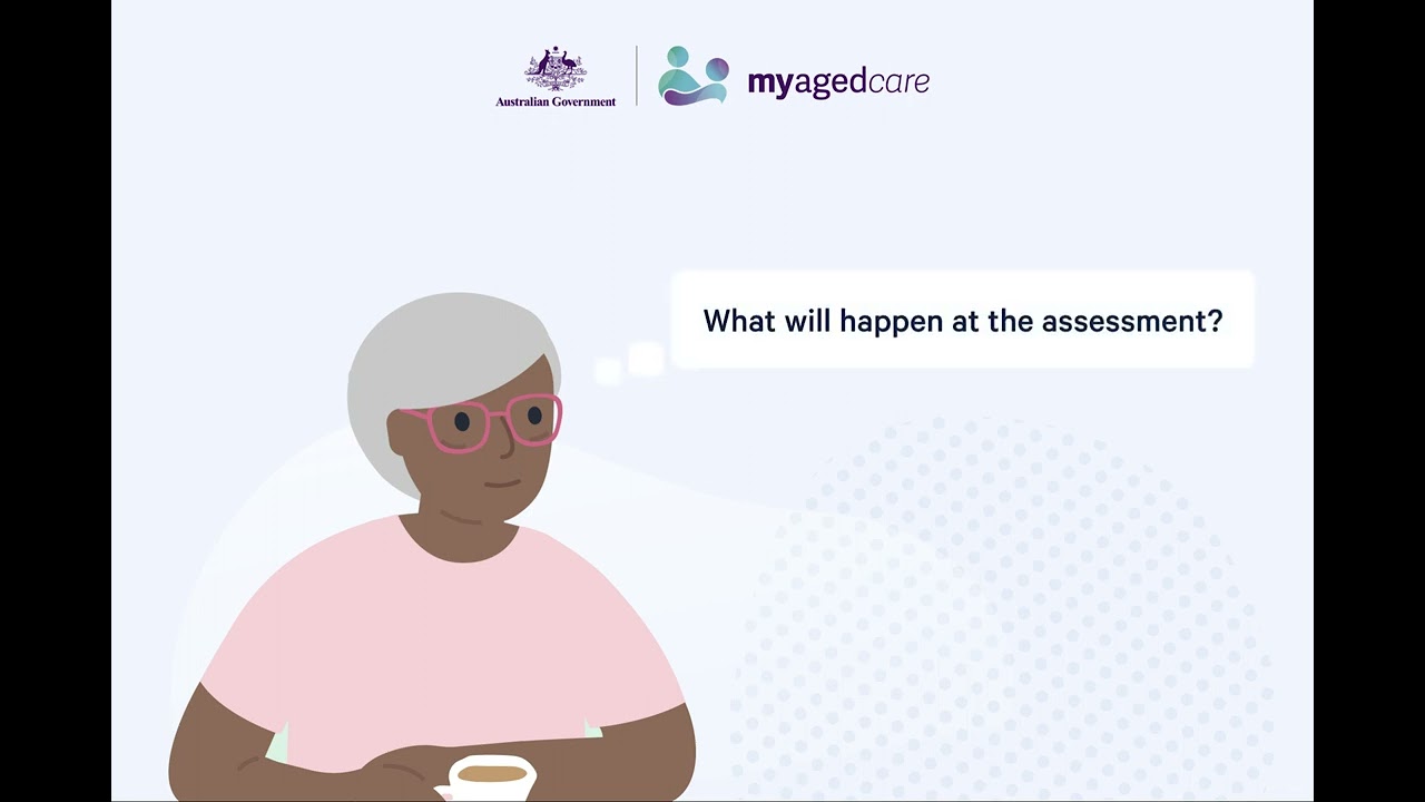 My Aged Care – Preparing for your assessment