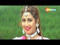 Mujhe Dil Ka Rog Laga शिल्पा ने किया गोविंदा को परे�