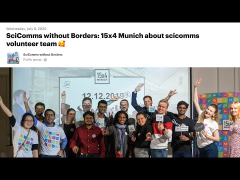 SciComms without Borders #1: 15x4 Munich about scicomms volunteer team 🥰