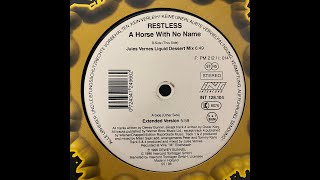 Restless - A Horse With No Name (Jules Vernes Liquid Dessert Mix) - Blow Up – INT 128.104
