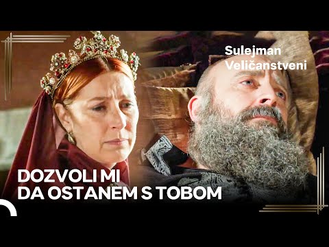 Ne Mogu Podnijeti Vidjeti Sulejmana Toliko Bolestan | Sulejman Veličanstvenii