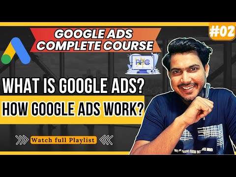 Free Google Ads Course 2024 Google Ads for Beginners Overview of This Course 01