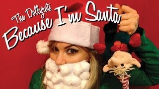 The Dollyrots - Because I'm Santa