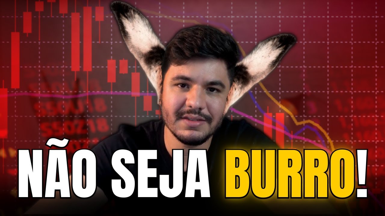 7 REGRAS PARA NÃO SER BURRO NA BOLSA DE VALORES Para iniciantes e avançados