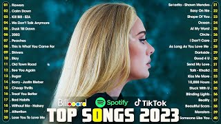 Miley Cyrus, Selena Gomez, Adele, SZA, Maroon 5, Ed Sheeran, Dua Lipa - Best Pop Music Playlist 2023