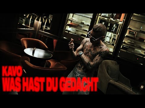 KAVO - WAS HAST DU GEDACHT (PROD. KAVO)