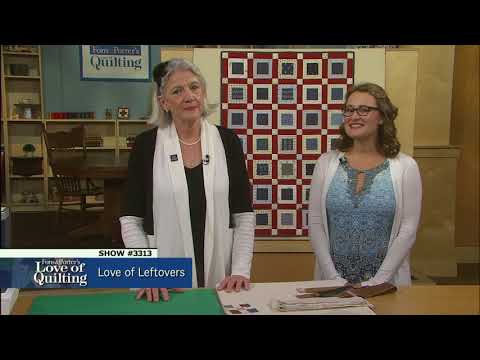 Love of Quilting Preview: Love of Leftovers (3313)