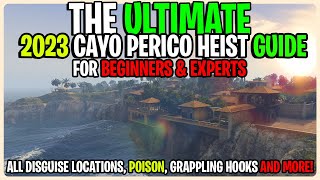 The Ulitimate Cayo Perico Heist Guide For Beginners and Experts In 2023   GTA 5 Online