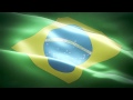 Brazil anthem & flag FullHD / Бразилия гимн и флаг / Brasil ...