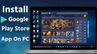 How To Install Google Play Store App on PC / Lapto