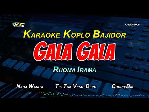 GALA GALA KARAOKE KOPLO BAJIDORAN NADA CEWEK - (ADE ASTRID VERSION) RHOMA IRAMA